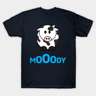 I'm Mooody T-Shirt